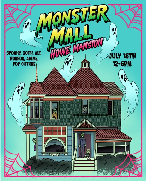 Monster Mall: HOWE MANSION: 7/18